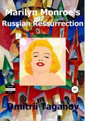  "Marilyn Monroes Russian Resurrection"