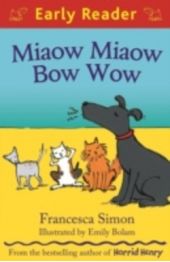  "Miaow Miaow Bow Wow (Early Reader)"