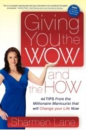  "Giving You the WOW and the HOW"