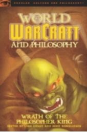 "World of Warcraft and Philosophy"