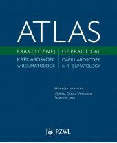  "Atlas praktycznej kapilaroskopii w reumatologii"