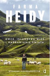 Farma Heidy. Owce, islandzka wie? i naprawianie ?wiata