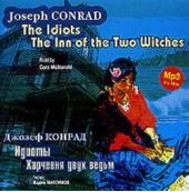  ".    / Conrad, Joseph. The Idiots. The Inn of the Two Witches"