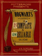 "Hogwarts: An Incomplete and Unreliable Guide"
