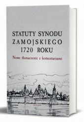 ����� "Statuty Synodu Zamojskiego 1720 roku. Nowe t?umaczenie z komentarzami"