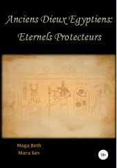  "Anciens Dieux ?gyptiens: Eternels Protecteurs"